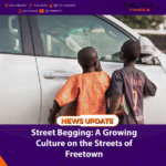 Street Begging: A Growing Culture on the Streets of Freetown