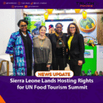 Sierra Leone Lands Hosting Rights for UN Food Tourism Summit