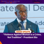  “Violence Against Women Is a Crime, Not Tradition”- President Bio