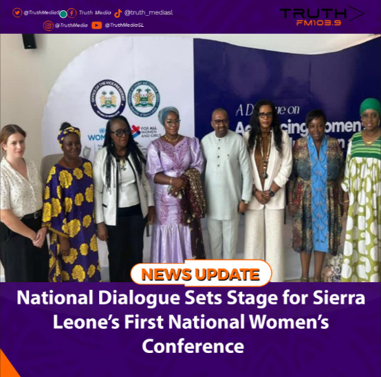 National Dialogue Sets Stage for Sierra Leone’s First National Women’s Conference