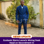 Ecobank Sierra Leone’s Mining Desk Head on Secondment in Zimbabwe
