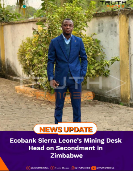 Ecobank Sierra Leone’s Mining Desk Head on Secondment in Zimbabwe