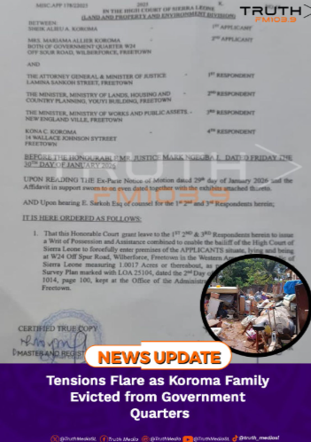 Tensions Flare as Koroma Family Evicted from Government Quarters