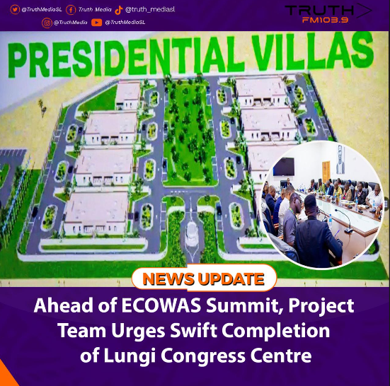 Ahead of ECOWAS Summit, Project Team Urges Swift Completion of Lungi Congress Centre