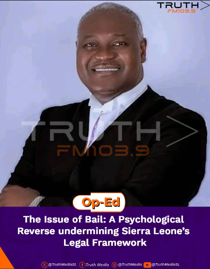 The Issue of Bail: A Psychological Reverse undermining Sierra Leone’s Legal Framework