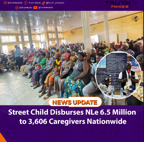 Street Child Disburses NLe 6.5 Million to 3,606 Caregivers Nationwide