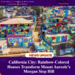 California City: Rainbow-Colored Houses Transform Mount Aureol’s Morgan Step Hill
