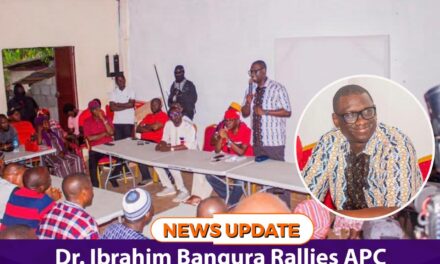 Dr. Ibrahim Bangura Rallies APC Supporters in Kailahun, Urges Unity and Discipline