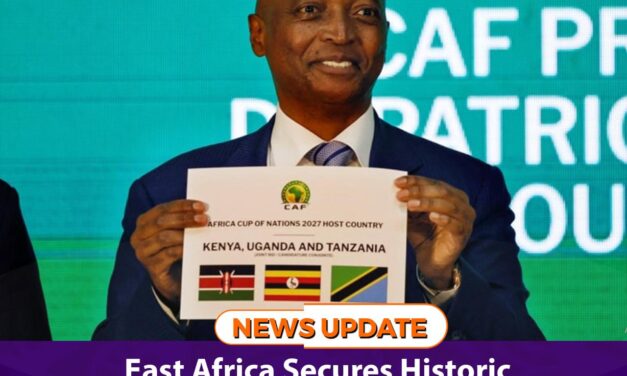East Africa Secures Historic AFCON 2027 Co‑Hosting Bid