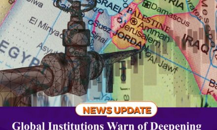 Global Institutions Warn of Deepening Energy and Economic Fallout from Middle East War