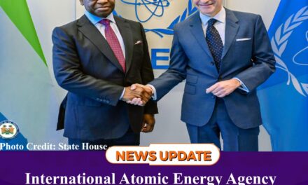 International Atomic Energy Agency Chief Pledges Support for Sierra Leone’s Nuclear Energy Ambitions
