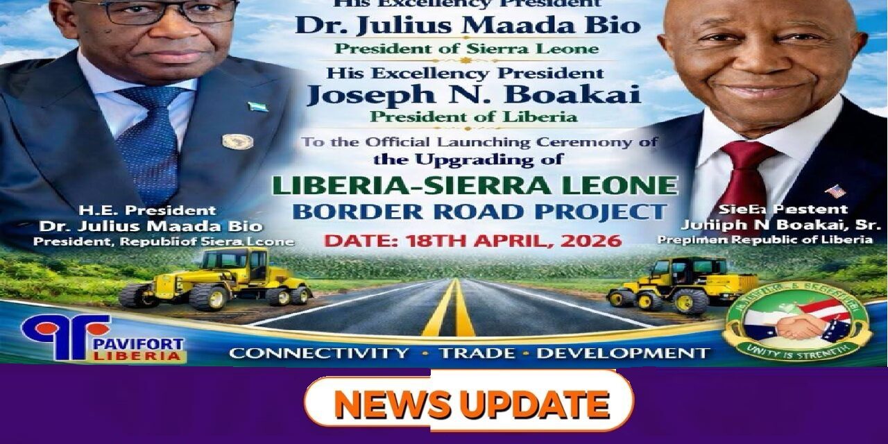 Sierra Leone, Liberia to Launch $364 Million Cross-Border Road Project