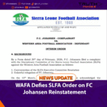 WAFA Defies SLFA Order on FC Johansen Reinstatement