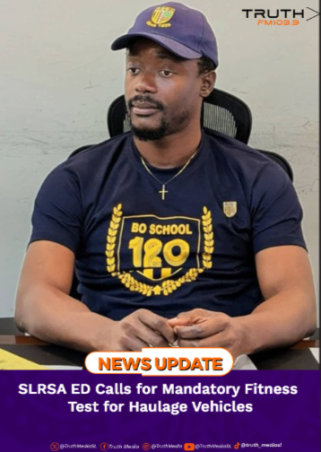 SLRSA ED Calls for Mandatory Fitness Test for Haulage Vehicles