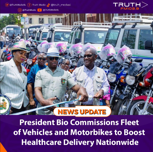 President Bio Commissions Fleet of Vehicles and Motorbikes to Boost Healthcare Delivery Nationwide