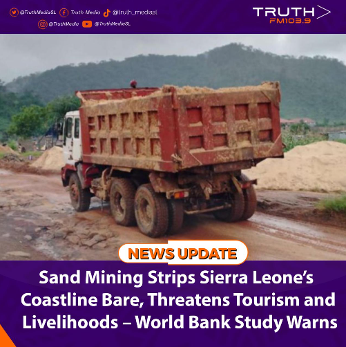 Sand Mining Strips Sierra Leone’s Coastline Bare, Threatens Tourism and Livelihoods – World Bank Study Warns