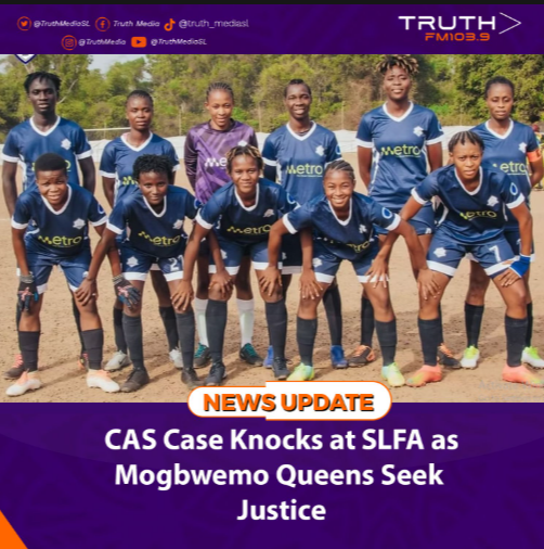 CAS Case Knocks at SLFA as Mogbwemo Queens Seek Justice