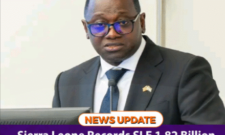 Sierra Leone Records SLE 1.82 Billion Fiscal Deficit in First Two Months of 2026