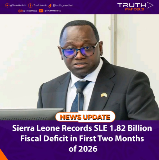 Sierra Leone Records SLE 1.82 Billion Fiscal Deficit in First Two Months of 2026