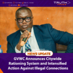GVWC Announces Citywide Rationing System and Intensified Action Against Illegal Connections