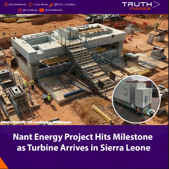 Nant Energy Project Hits Milestone as Turbine Arrives in Sierra Leone