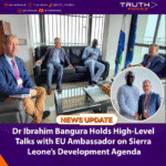 Dr Ibrahim Bangura Holds High-Level Talks with EU Ambassador on Sierra Leone’s Development Agenda