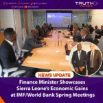 Finance Minister Showcases Sierra Leone’s Economic Gains at IMF/World Bank Spring Meetings