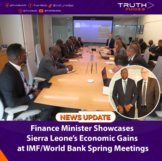 Finance Minister Showcases Sierra Leone’s Economic Gains at IMF/World Bank Spring Meetings