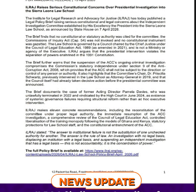 ILRAJ Challenges Legality of Presidential Probe into Sierra Leone Law School