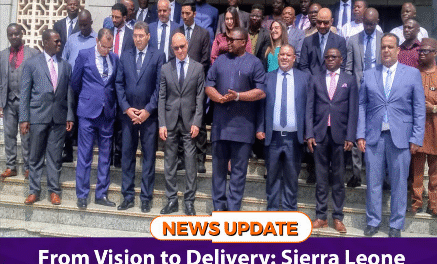 From Vision to Delivery: Sierra Leone and Morocco Deepen Strategic Ties in Freetown