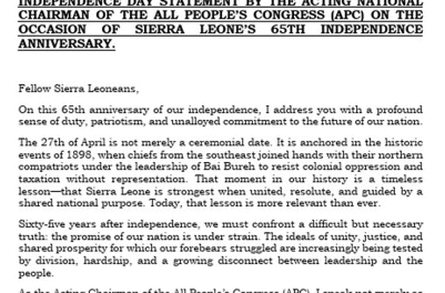 Sierra Leone at 65: ‘Erosion of National Cohesion, Rising Political Intolerance and Diminishing Trust in Public Institutions’-APC Says