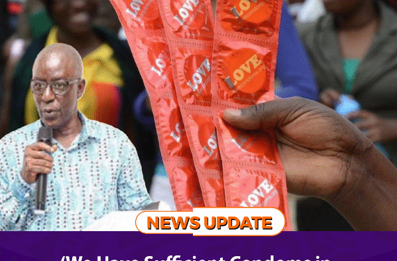  ‘We Have Sufficient Condoms in Country’, AIDS Secretariat Confirms