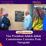 Vice President Juldeh Jalloh Commissions Leicester Peak Viewpoint