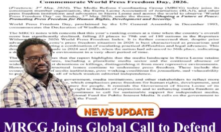MRCG Joins Global Call to Defend Press Freedom Amid Sierra Leone’s Declining Ranking