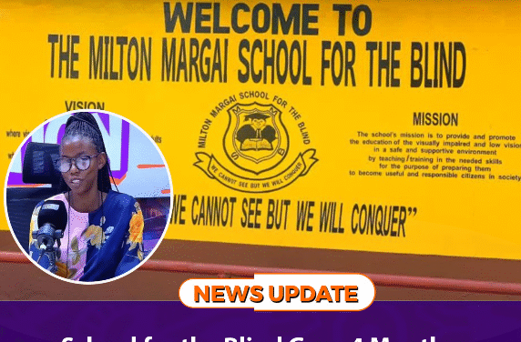 School for the Blind Goes 4 Months Without Government Subvention