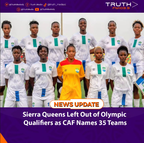 Sierra Queens Left Out of Olympic Qualifiers as CAF Names 35 Teams   