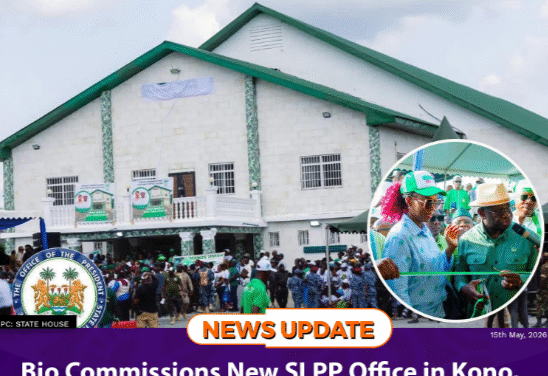 Bio Commissions New SLPP Office in Kono, Urges Party Unity Ahead of Future Contests