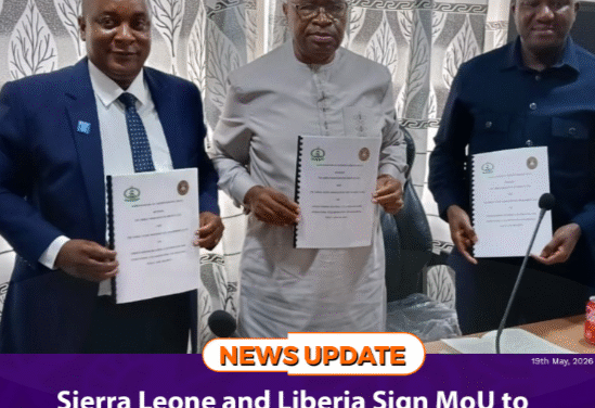 Sierra Leone and Liberia Sign MoU to Institutionalize Bilateral Immigration Cooperation Framework