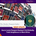 Sierra Leone Passport Ranked 73rd Globally, Trails Neighbours in West Africa
