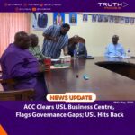 ACC Clears USL Business Centre, Flags Governance Gaps; USL Hits Back