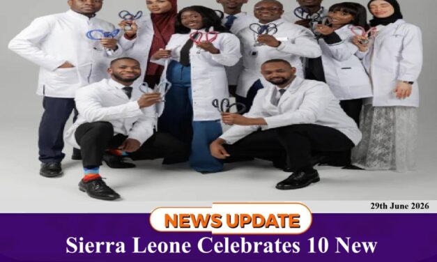 Sierra Leone Celebrates 10 New Medical Doctors from Russia’s RUDN