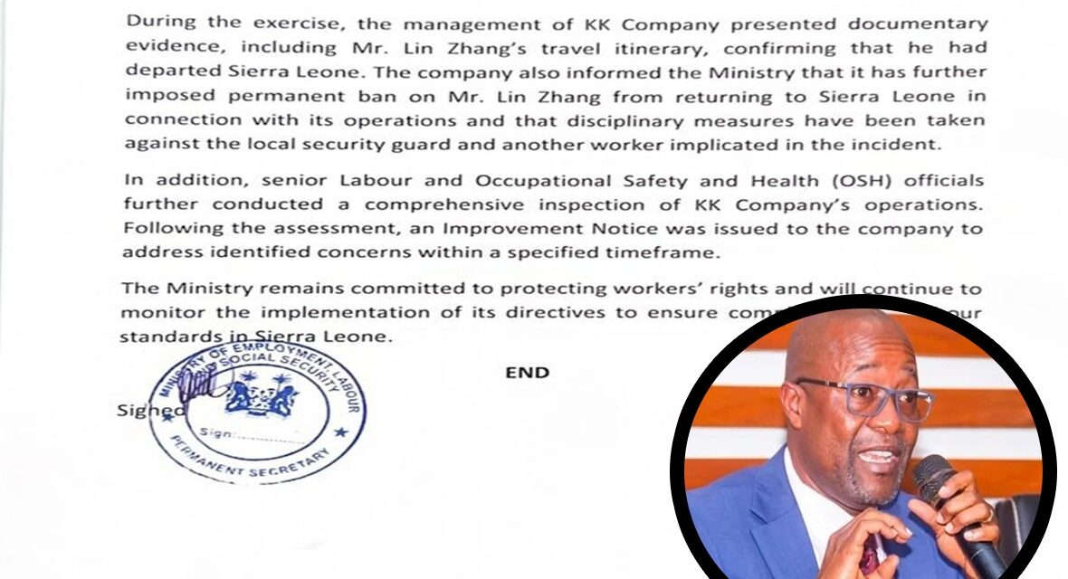 Labour Ministry Confirms Exit of Chinese National After Factory Assault, Management Further Confirms His Permanent Ban from Returning to Sierra Leone