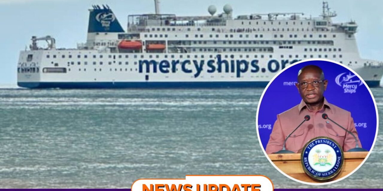A Symbol of Hope and Healing: Sierra Leone Bids Farewell to Mercy Ships