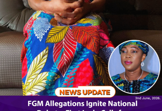 FGM Allegations Ignite National Debate; First Lady Calls for Accountability
