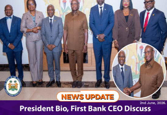 President Bio, First Bank CEO Discuss Financing for Sierra Leone’s Infrastructure