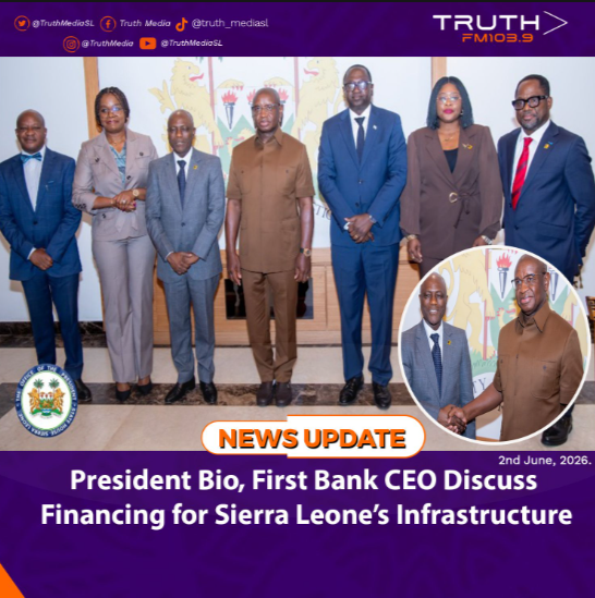 President Bio, First Bank CEO Discuss Financing for Sierra Leone’s Infrastructure