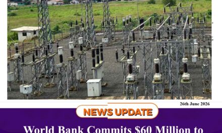 World Bank Commits $60 Million to Boost Sierra Leone’s Electricity Access
