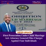 First Prosecution Under Child Marriage Act: Attorney General Files Charges Against Four Individuals