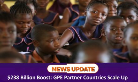 $238 Billion Boost: GPE Partner Countries Scale Up Education Financing Ahead of Landmark Pledging Event