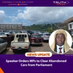 Speaker Orders MPs to Clear Abandoned Cars from Parliament